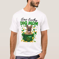 One Lucky Dog Mom Funny German Shepherd Mom St Pat