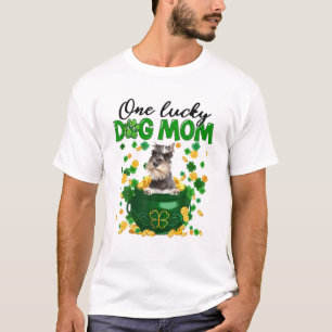 One Lucky Dog Mom Funny Schnauzer Mom St Patricks T-Shirt