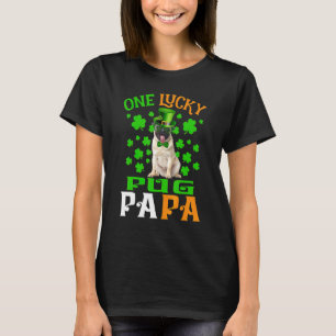 One Lucky Dog Papa Fawn Pug Dad St Patricks Day T-Shirt