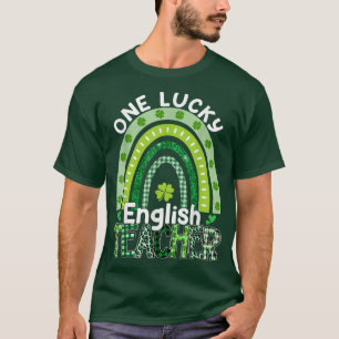 One Lucky English Teacher St Patrick's Day Teacher T-Shirt