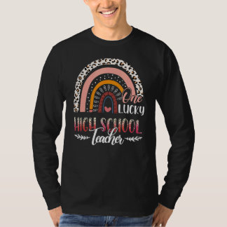 One Lucky High School Teacher Leopard Rainbow Teac T-Shirt