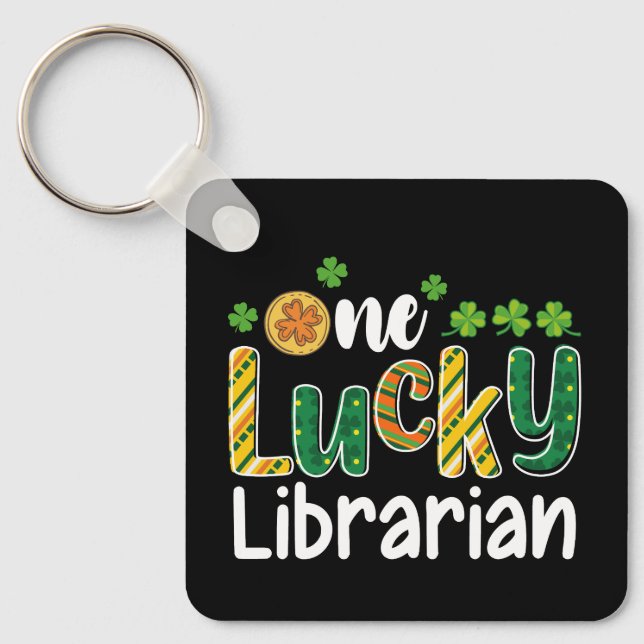 One Lucky Librarian School St Patrick's Day Keychain (Front)