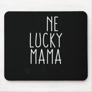 One Lucky Mama Arrow St Patricks Day Irish Mom and Mouse Pad