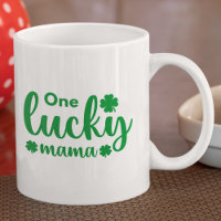 One Lucky Mama Funny St Patrick Day