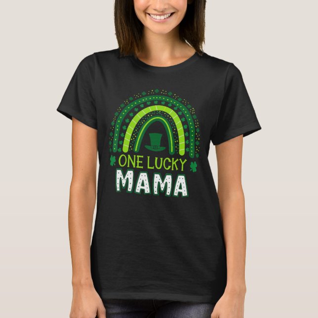 One Lucky Mama Rainbow Saint Patricku2019s Day Iri T-Shirt (Front)