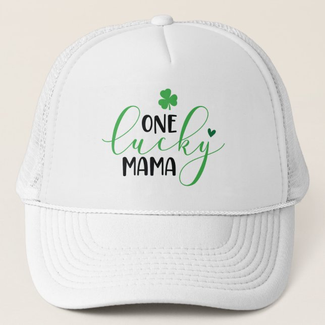 One Lucky Mama Trucker Hat (Front)