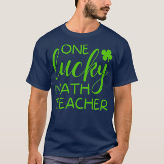 One Lucky Math Teacher 49 T-Shirt