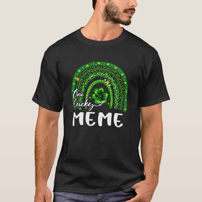 One Lucky Meme  Shamrock Rainbow St Patrick s Day  T-Shirt (Front)