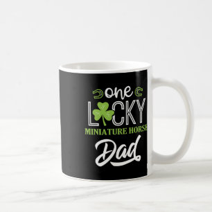 One Lucky Miniature Horse Horse Dad Irish Horsebac Coffee Mug