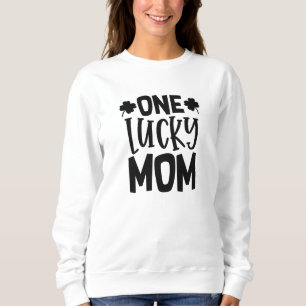 One Lucky Mom Sweatshirt