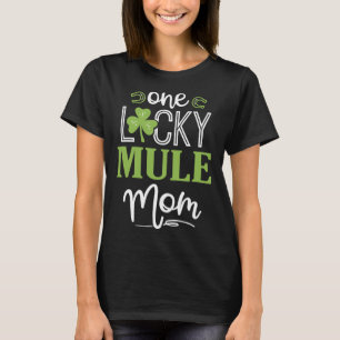 One Lucky Mule Horse Mom Irish Horseback Riding T-Shirt