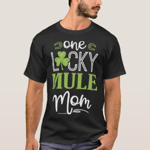 One Lucky Mule Horse Mom Irish Horseback Riding T-Shirt