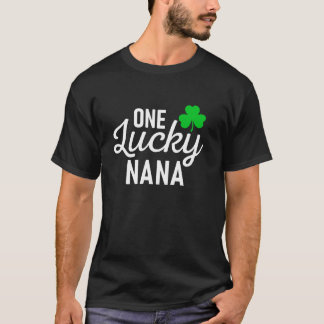 One Lucky Nana Irish Family Nana St Patrick s Day T-Shirt