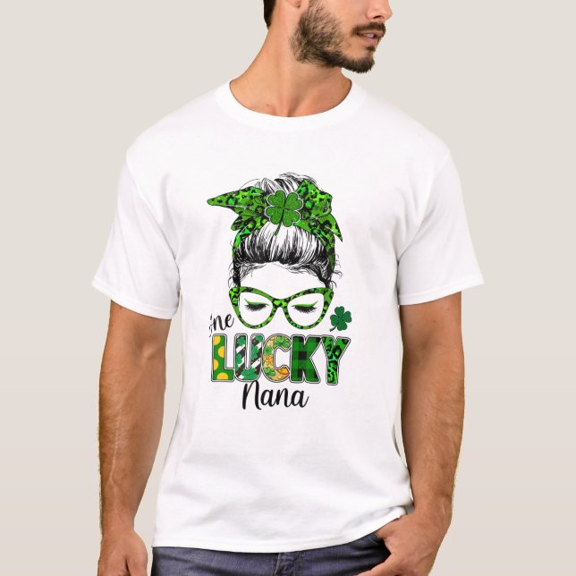 One Lucky Nana Messy Bun Shamrock St Patrick's Day T-Shirt (Front)