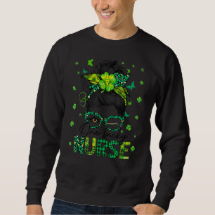 One Lucky Nurse Happy St  Patrick S Day Messy Bun  Sweatshirt
