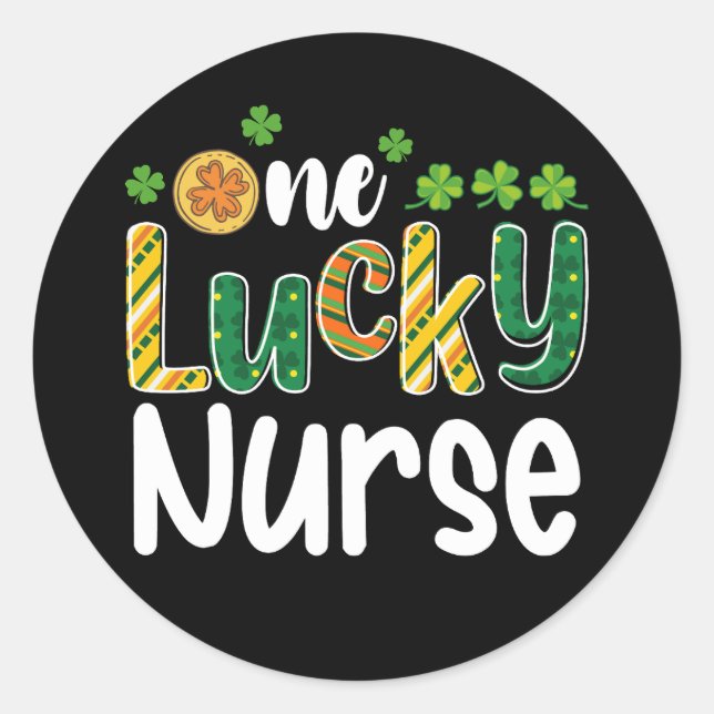 One Lucky Nurse St Patrick's Day Classic Round Sticker (Front)