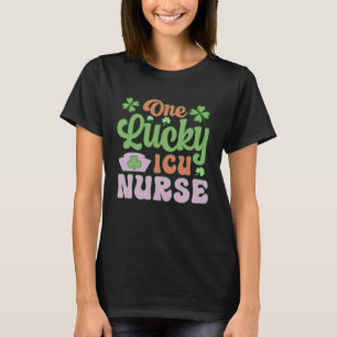 One Lucky Nurse St Patrick's Day Icu Nurse T-Shirt