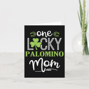 One Lucky Palomino Horse Mom Irish Horseback Ridin Card