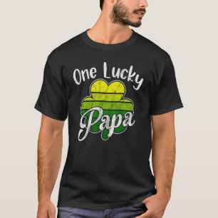 One Lucky Papa Funny Father Irish C St Patrick's D T-Shirt
