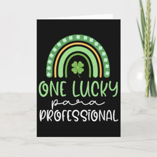 One Lucky Paraprofessional Funny St. Patrick's Day Card