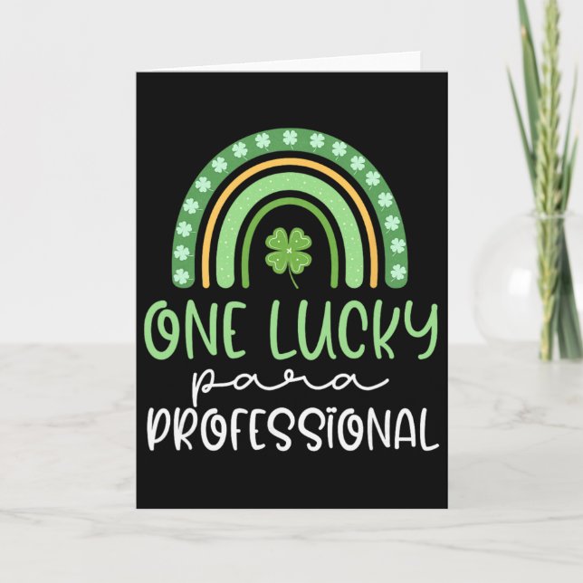 One Lucky Paraprofessional Funny St. Patrick's Day Card (Front)
