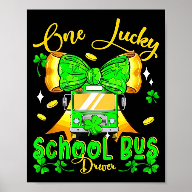 One lucky patrick's day school bus driver bow tie poster (Front)