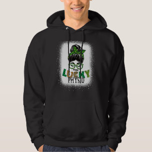 One Lucky Physio Bleached Messy Bun St Patricks Da Hoodie
