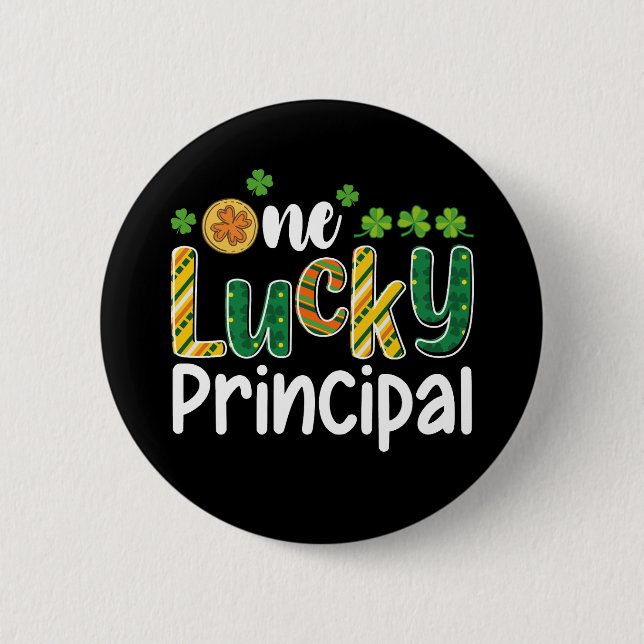 One Lucky Principal School St Patrick's Day 2 Inch Round Button (Front)