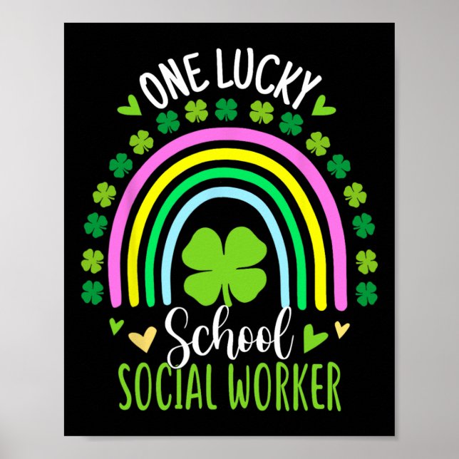 One Lucky School Social Worker Rainbow St Patricks Poster (Front)