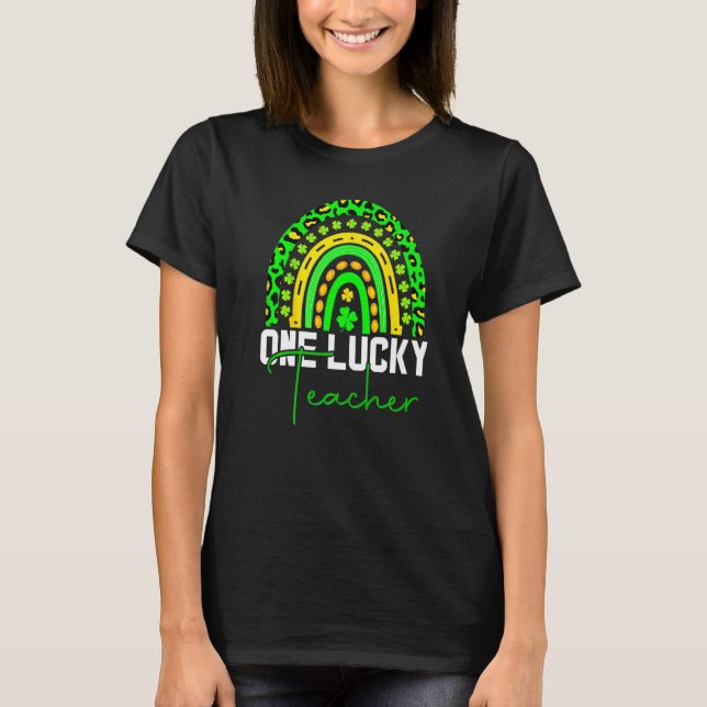 One Lucky Shamrock Teacher St Patricku2019s Day  1 T-Shirt (Front)