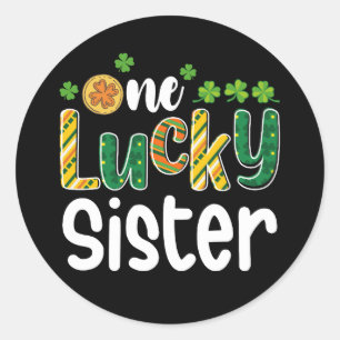 One Lucky Sister Matching Family St Patrick's Day Classic Round Sticker