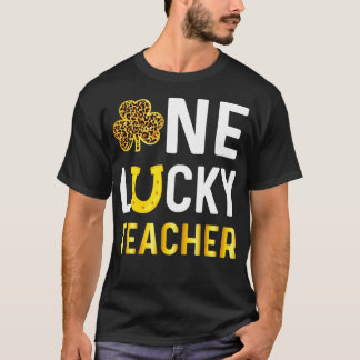 One Lucky Teacher Gift Saint Patrick's Day Shamroc T-Shirt
