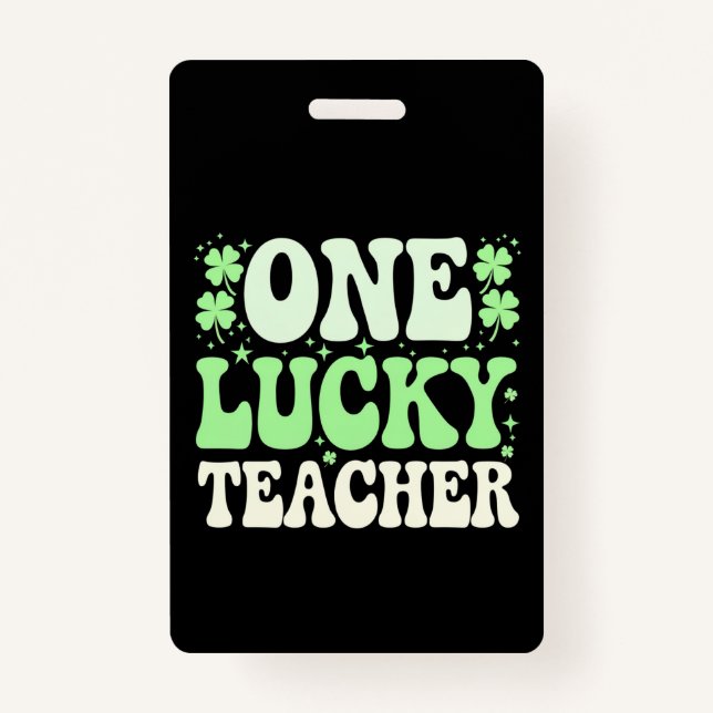 One Lucky Teacher Groovy Retro Teacher St Patricks Badge (Front)