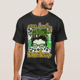 One Lucky Teacher Messy Bun Shamrock Green C Meme T-Shirt