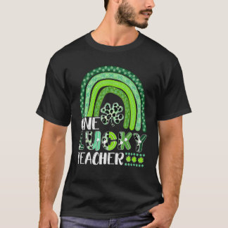 One Lucky Teacher Rainbow St Patrick’S Day Appreci T-Shirt