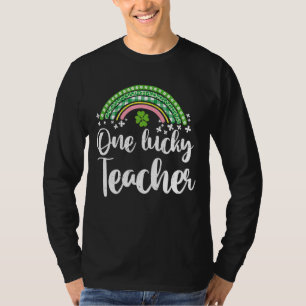One Lucky Teacher Rainbow St Patricku2019s Day 13 T-Shirt