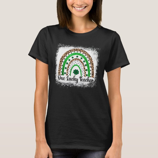 One Lucky Teacher Rainbow St Patricku2019s Day App T-Shirt (Front)