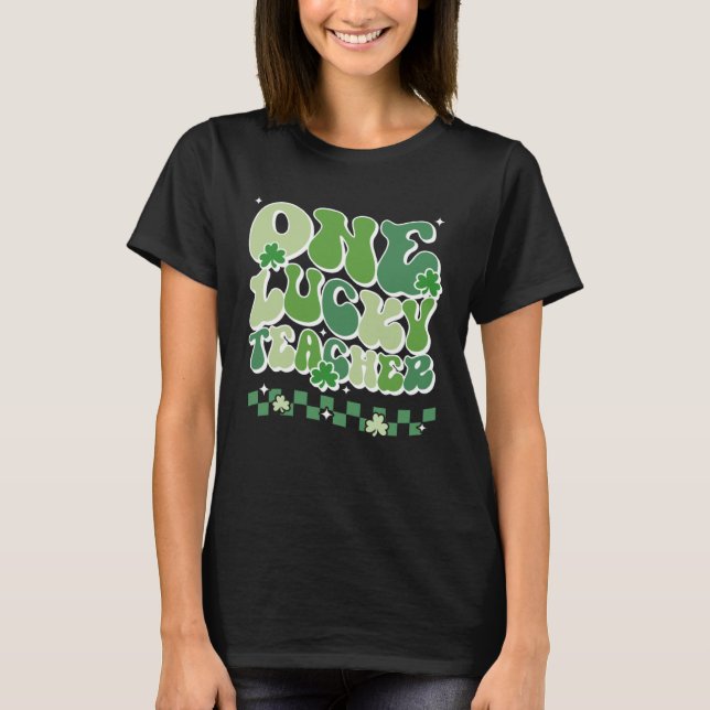 One Lucky Teacher Retro Groovy For Teachers St Pat T-Shirt (Front)