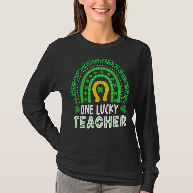 One Lucky Teacher St Patrick S Day Funny T-Shirt (Front)