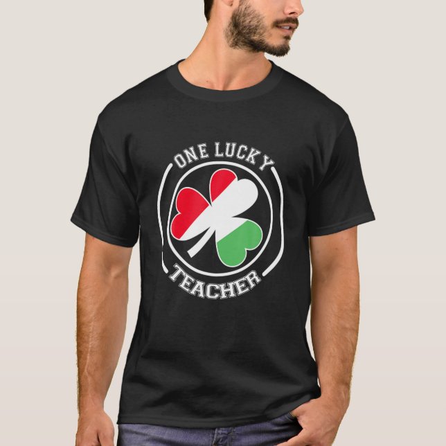 One Lucky Teacher St Patrick’S Day T-Shirt (Front)
