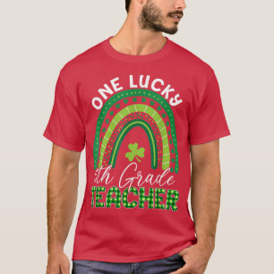 One Lucky Teacher St Patrick's Day 5th Grade Teach T-Shirt