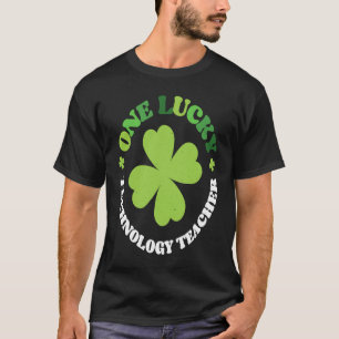 One Lucky Technology Teacher Irish C St Patrick's  T-Shirt