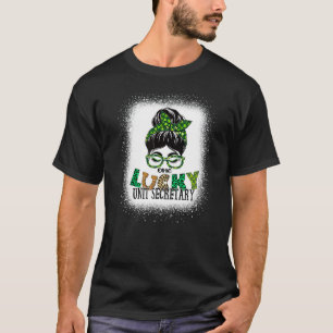 One Lucky Unit Secretary Bleached Messy Bun St Pat T-Shirt