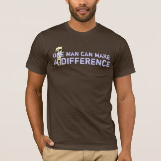 One man can make a difference. T-Shirt