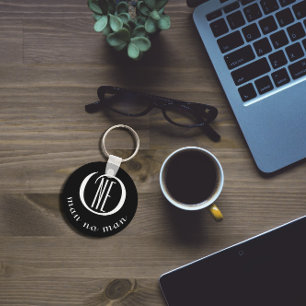 One man no man encouragement quote black keychain