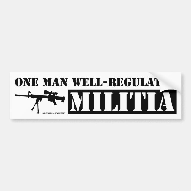 One Man Well Regulated Militia Bumper Sticker (Front)