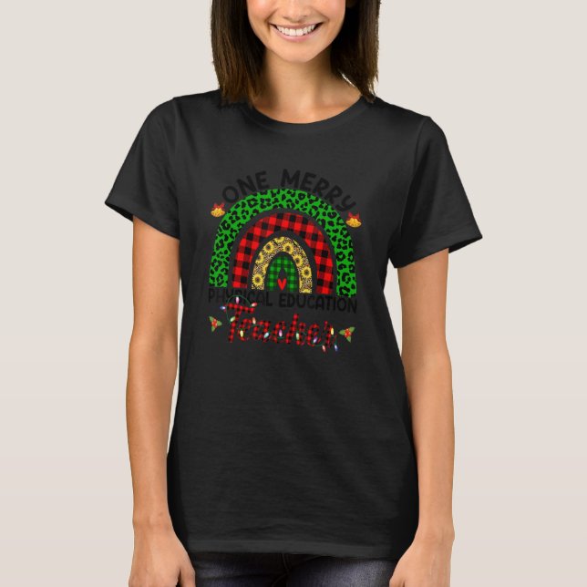One Merry Physical Education Teacher Leopard Rainb T-Shirt (Front)