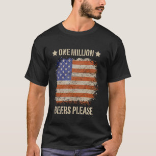 One Million Beers Please Meme 2024 US Election The T-Shirt