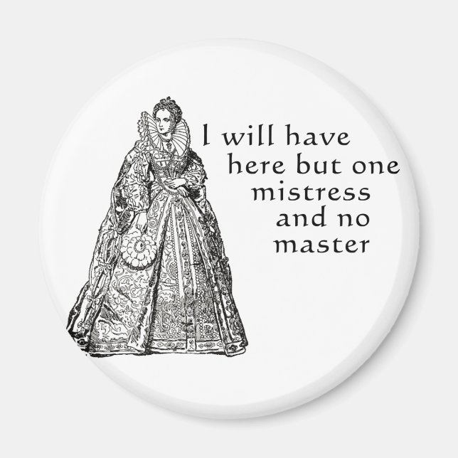 One Mistress Here Magnet (Front)