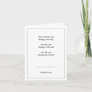 One Moment, Buddhist Quote Card